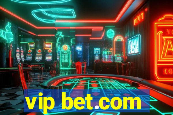 vip bet.com